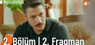 Mercan Köşk 2.Bölüm 2. Fragmanı