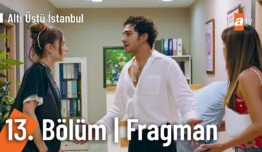 Altı Üstü İstanbul 13.Bölüm Fragmanı