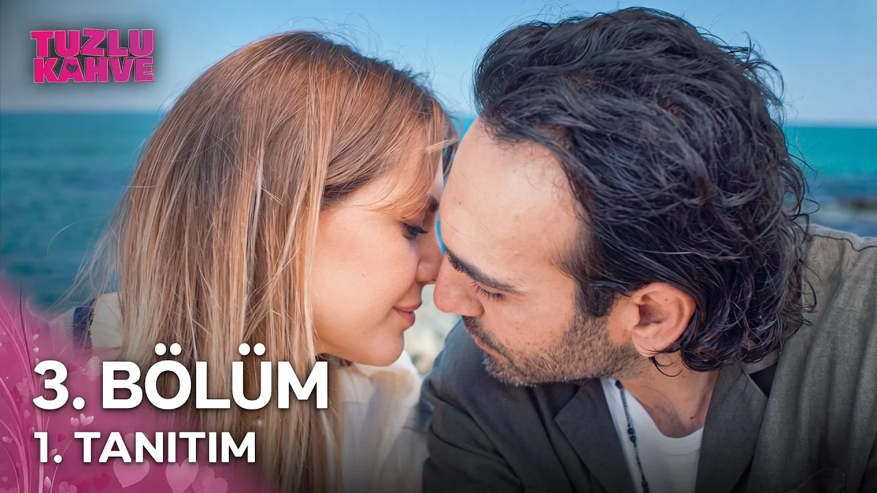 Tuzlu Kahve 3.Bölüm Fragmanı