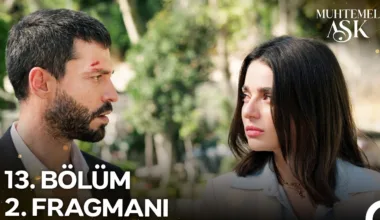 Muhtemel Aşk 13.Bölüm 2. Fragmanı