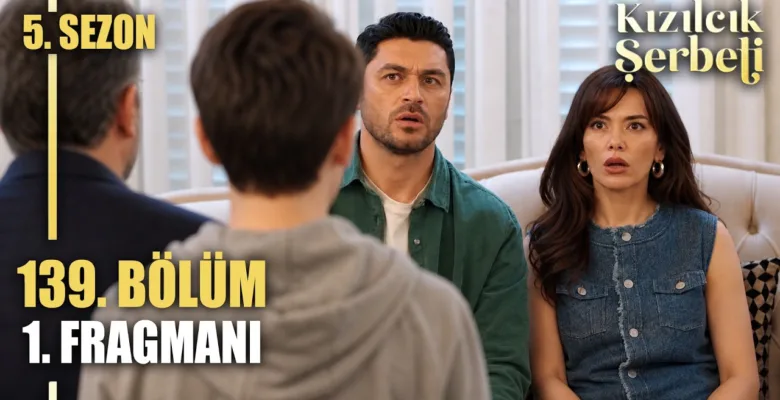 Kızılcık Şerbeti 139.Bölüm Fragmanı (Yeni Sezon)
