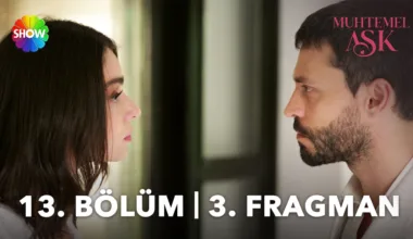 Muhtemel Aşk 13.Bölüm 3. Fragmanı