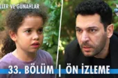 Güller ve Günahlar 33.Bölüm Önizleme (Yeni Sezon)
