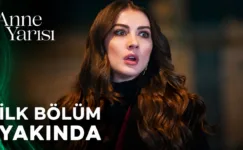 Anne Yarısı 1.Bölüm 3. Fragmanı (Yeni Dizi)