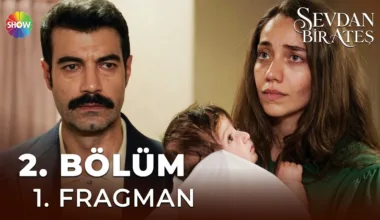 Sevdan Bir Ateş 2.Bölüm Fragmanı
