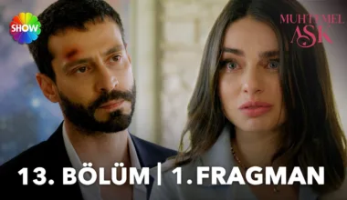 Muhtemel Aşk 13.Bölüm Önizleme