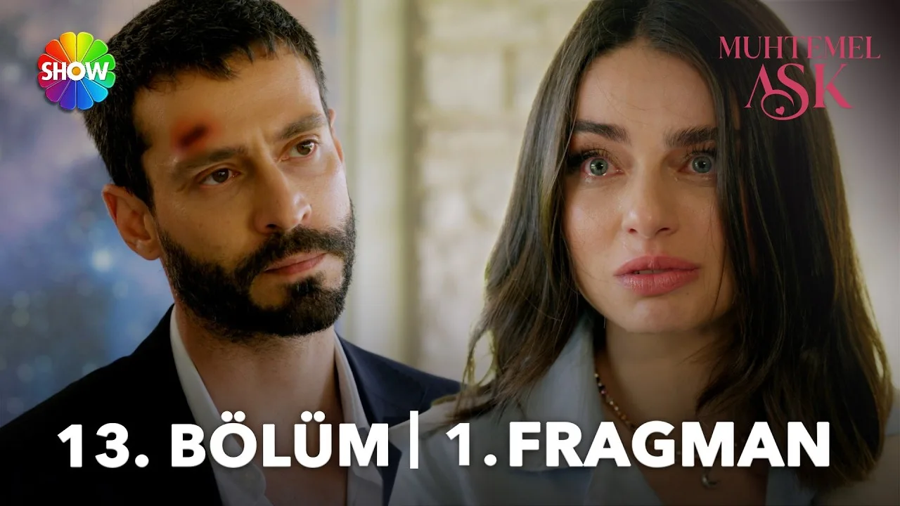 Muhtemel Aşk 13.Bölüm Önizleme