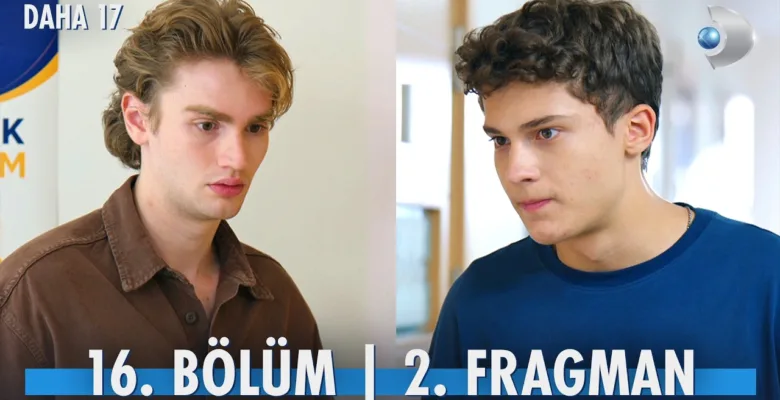 Daha 17 16.Bölüm 2. Fragmanı