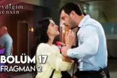 Sevdiğim Sensin 17.Bölüm 2. Fragmanı