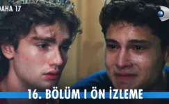Daha 17 16.Bölüm Önizleme
