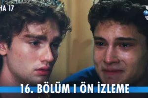 Daha 17 16.Bölüm Önizleme
