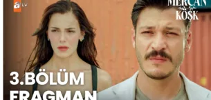 Mercan Köşk 3.Bölüm Fragmanı