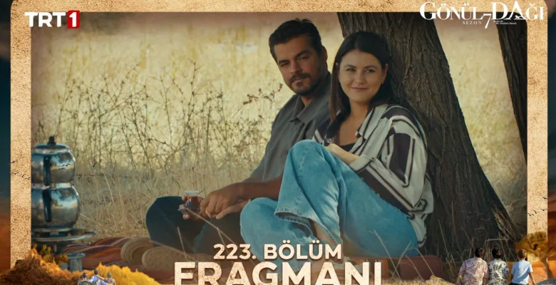 Gönül Dağı 223.Bölüm Fragmanı