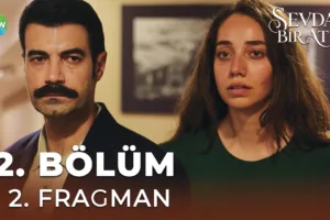 Sevdan Bir Ateş 2.Bölüm 2. Fragmanı