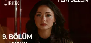 Çirkin 9.Bölüm Fragmanı (Yeni Sezon)