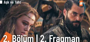 Aşk ve Taht 2.Bölüm 2. Fragmanı