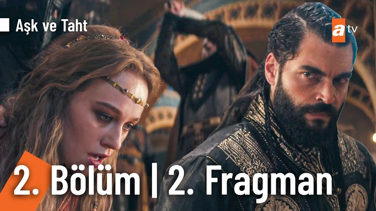 Aşk ve Taht 2.Bölüm 2. Fragmanı