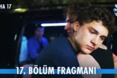 Daha 17 17.Bölüm Fragmanı