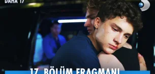 Daha 17 17.Bölüm Fragmanı