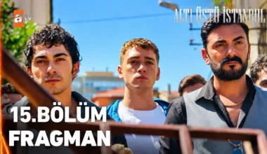 Altı Üstü İstanbul 15.Bölüm Fragmanı