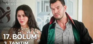Sevdiğim Sensin 17.Bölüm 3. Fragmanı