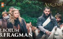 Aşk ve Taht 2.Bölüm 3. Fragmanı