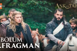 Aşk ve Taht 2.Bölüm 3. Fragmanı