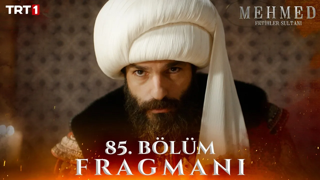 Mehmed Fetihler Sultanı 85.Bölüm Fragmanı