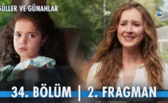 Güller ve Günahlar 34.Bölüm 2. Fragmanı
