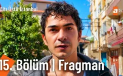 Altı Üstü İstanbul 15.Bölüm 2. Fragmanı
