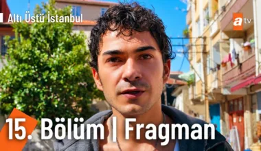 Altı Üstü İstanbul 15.Bölüm 2. Fragmanı