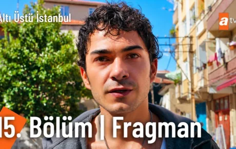 Altı Üstü İstanbul 15.Bölüm 2. Fragmanı