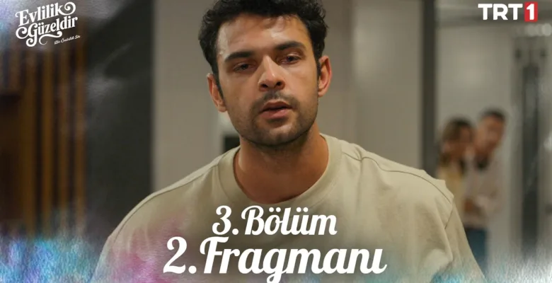 Evlilik Güzeldir 3.Bölüm 2. Fragmanı