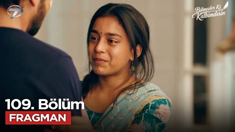 Bilmezler Ki Kalbimdesin 109. Bölüm Fragmanı