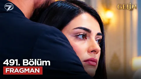 Gelin 491. Bölüm Fragmanı