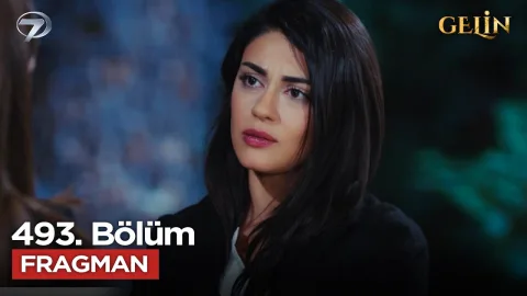 Gelin 493. Bölüm Fragmanı
