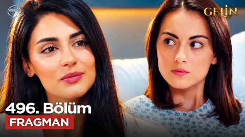 Gelin 496. Bölüm Fragmanı