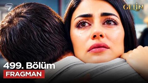 Gelin 499. Bölüm Fragmanı