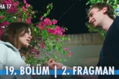 Daha 17 19.Bölüm 2. Fragmanı