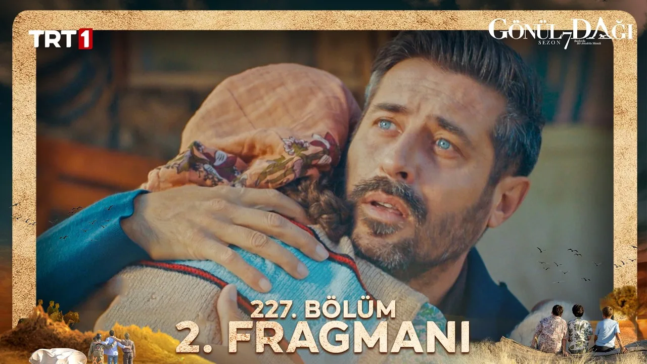 Gönül Dağı 227.Bölüm 2. Fragmanı