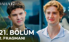 Daha 17 21.Bölüm 2. Fragmanı