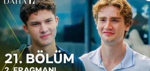 Daha 17 21.Bölüm 2. Fragmanı