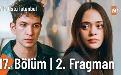 Altı Üstü İstanbul 17.Bölüm 2. Fragmanı