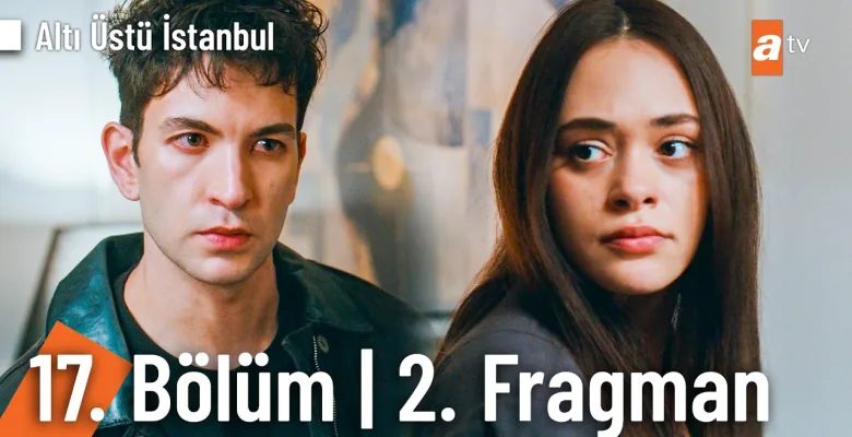 Altı Üstü İstanbul 17.Bölüm 2. Fragmanı