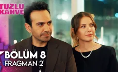 Tuzlu Kahve 8.Bölüm 2. Fragmanı