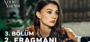 Anne Yarısı 3.Bölüm 2. Fragmanı