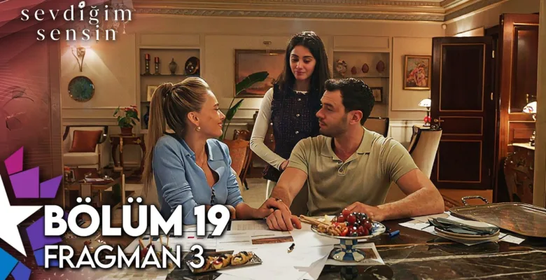Sevdiğim Sensin 19.Bölüm 3. Fragmanı