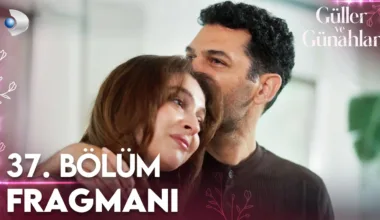 Güller ve Günahlar 37.Bölüm Fragmanı