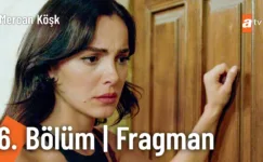 Mercan Köşk 6.Bölüm Fragmanı