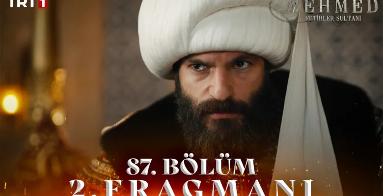 Mehmed Fetihler Sultanı 87.Bölüm 2. Fragmanı